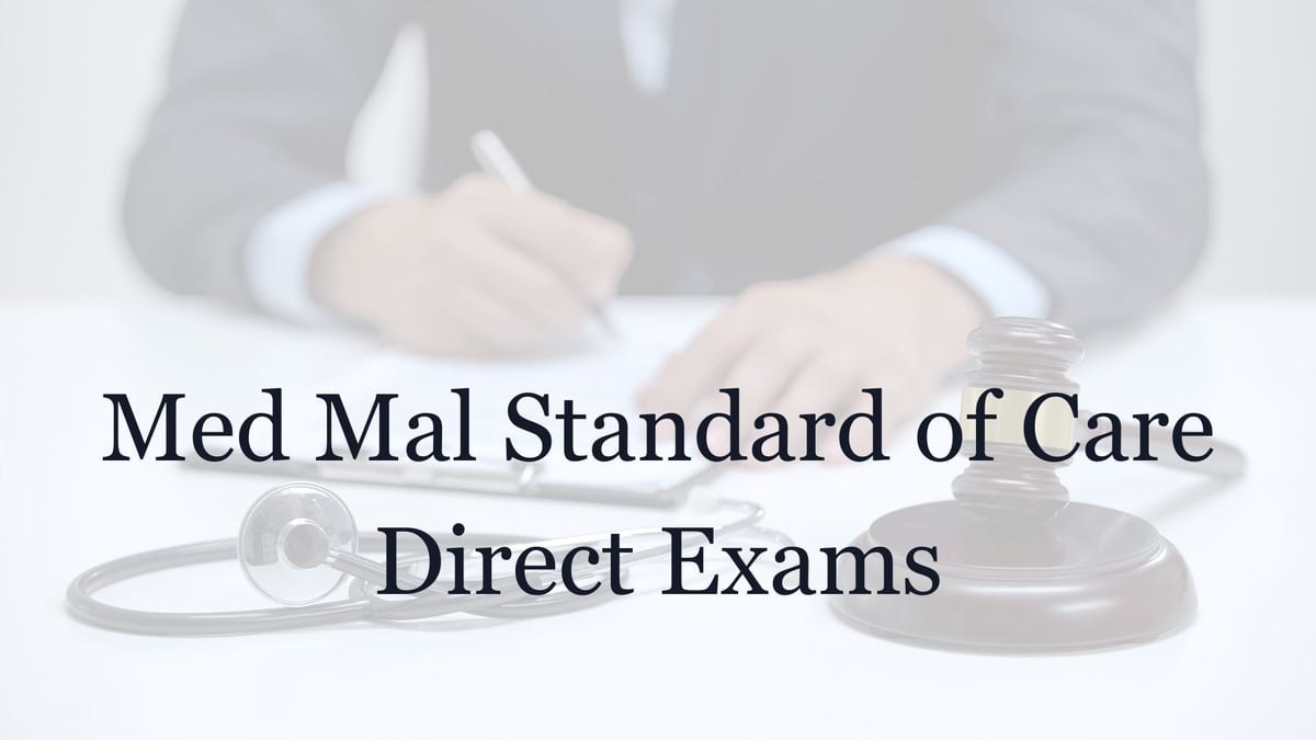 Med Mal Standard of Care Direct Exam