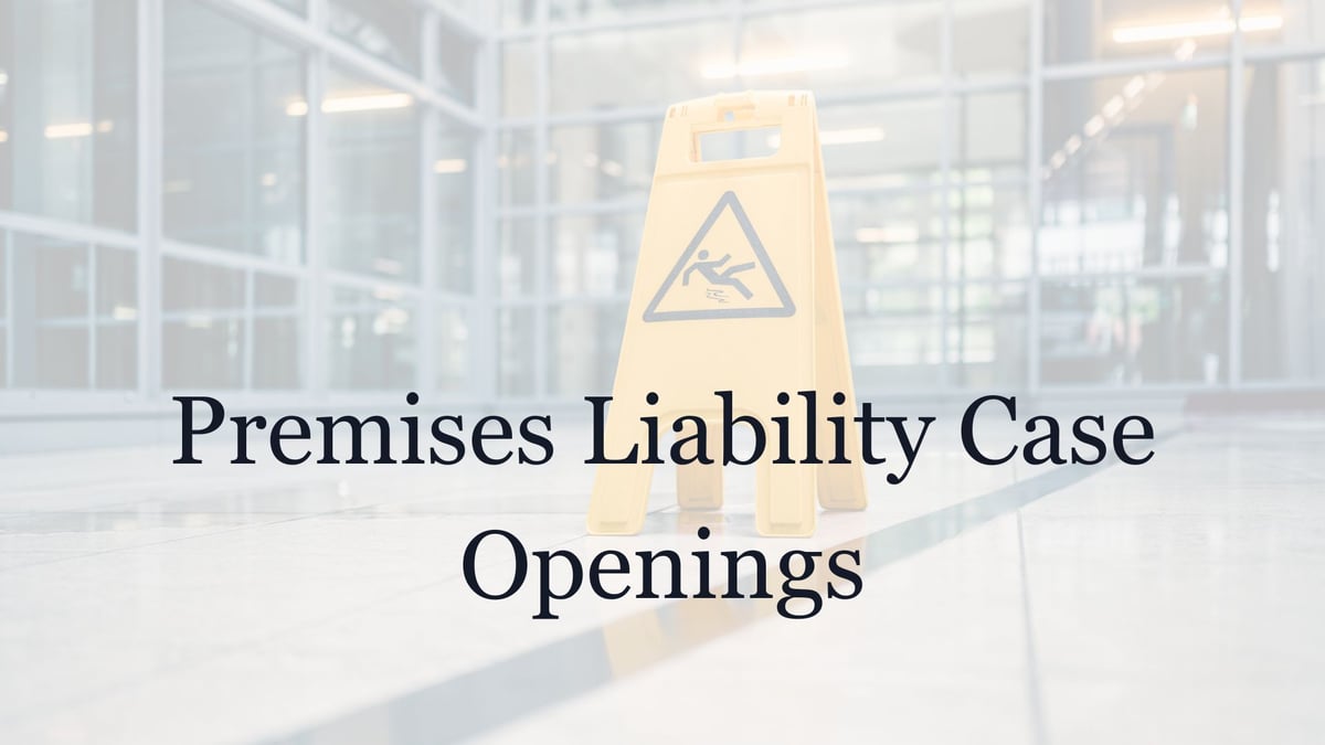Premises Liability Case Openings